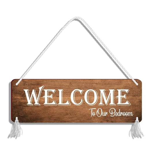 Blue Finch Welcome To Our Bedroom Wall Or Door Hanging For Home Decoration and Bed Room Decor