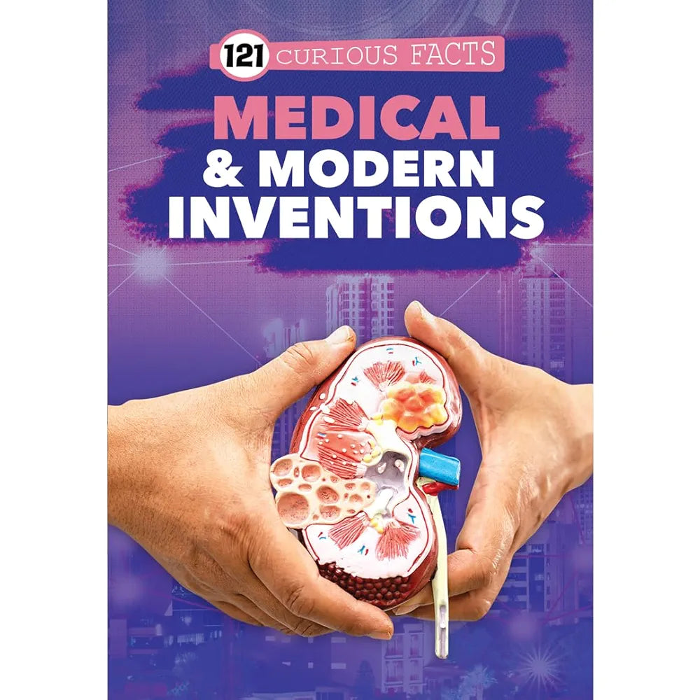 121 Medical & Modern Inventions Facts Book for Kids Ages 8+ | Educational Paperback with Colourful Images & Bold Text | 121 Curious Facts for All Ages by Majestic Book Club