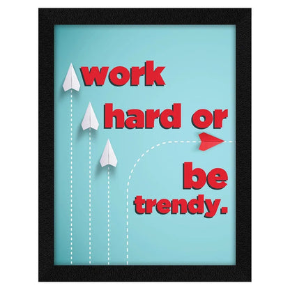 ArtX Paper Motivational Quotes Be Trendy Wall Frame Art Painting