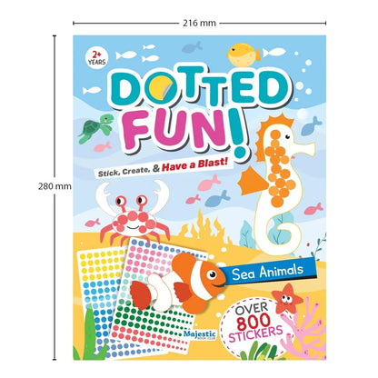 Sea Animals Dotted Fun Sticker Book for Kids Age 2+ I 800+ Dotted Stickers I 16 Pages + 4 Sticker Sheets I Fun Preschool Activity Book By Majestic Book Club