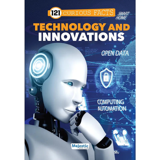 121 Technology and Innovations Facts Book for Kids Ages 8+ | Educational Paperback with Colourful Images & Bold Text | 121 Curious Facts for All Ages by Majestic Book Club