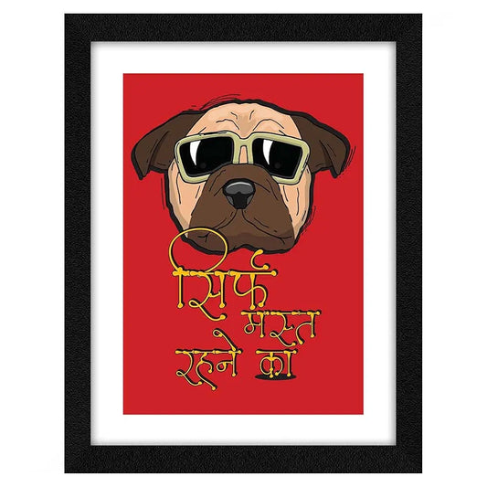 ArtX Hindi Sirf Mast Rehne Ka Motivational Quotes Framed Wall Art Painting