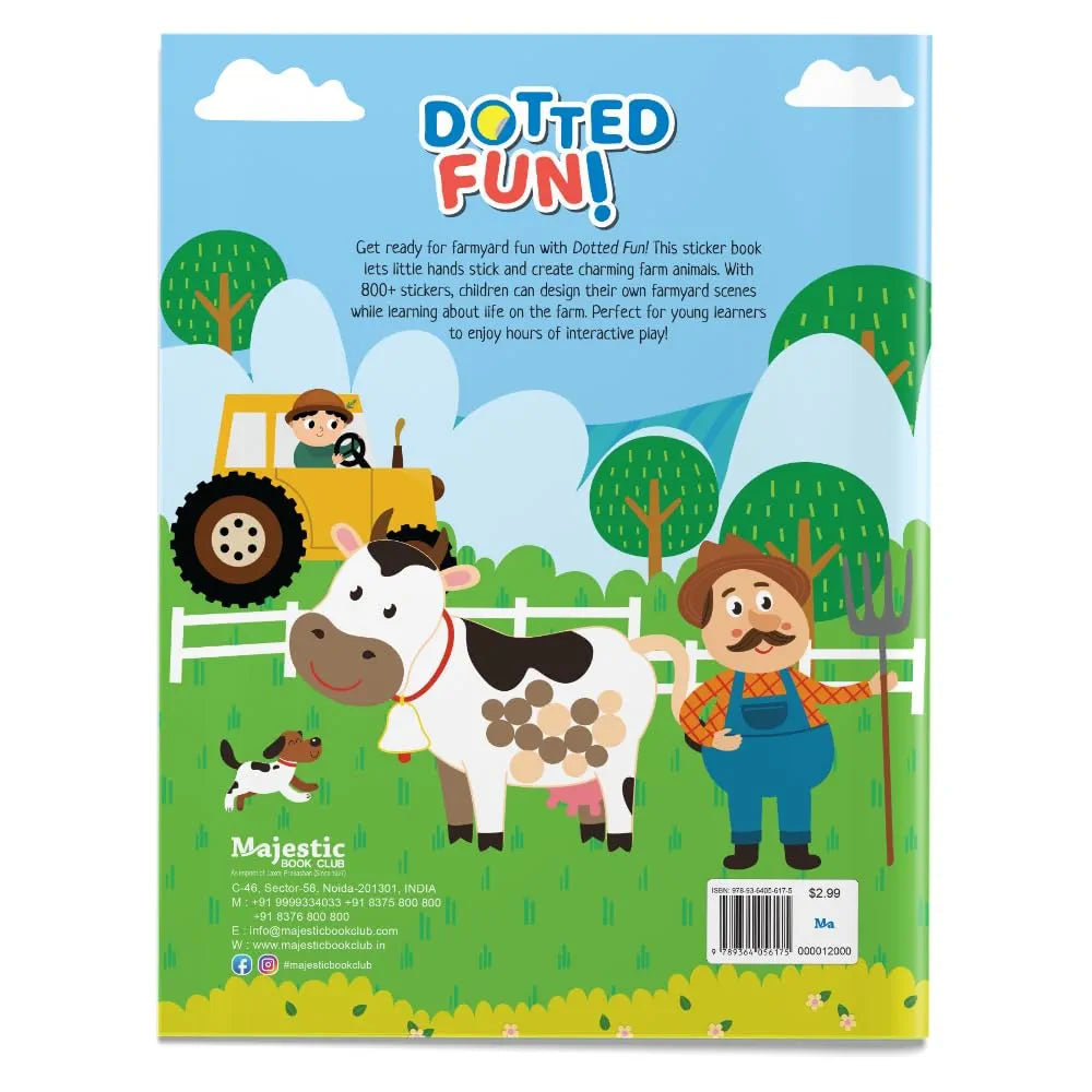 Farm Animals Dotted Fun Sticker Book for Kids Age 2+ I 800+ Dotted Stickers I 16 Pages + 4 Sticker Sheets I Fun Preschool Activity Book By Majestic Book Club
