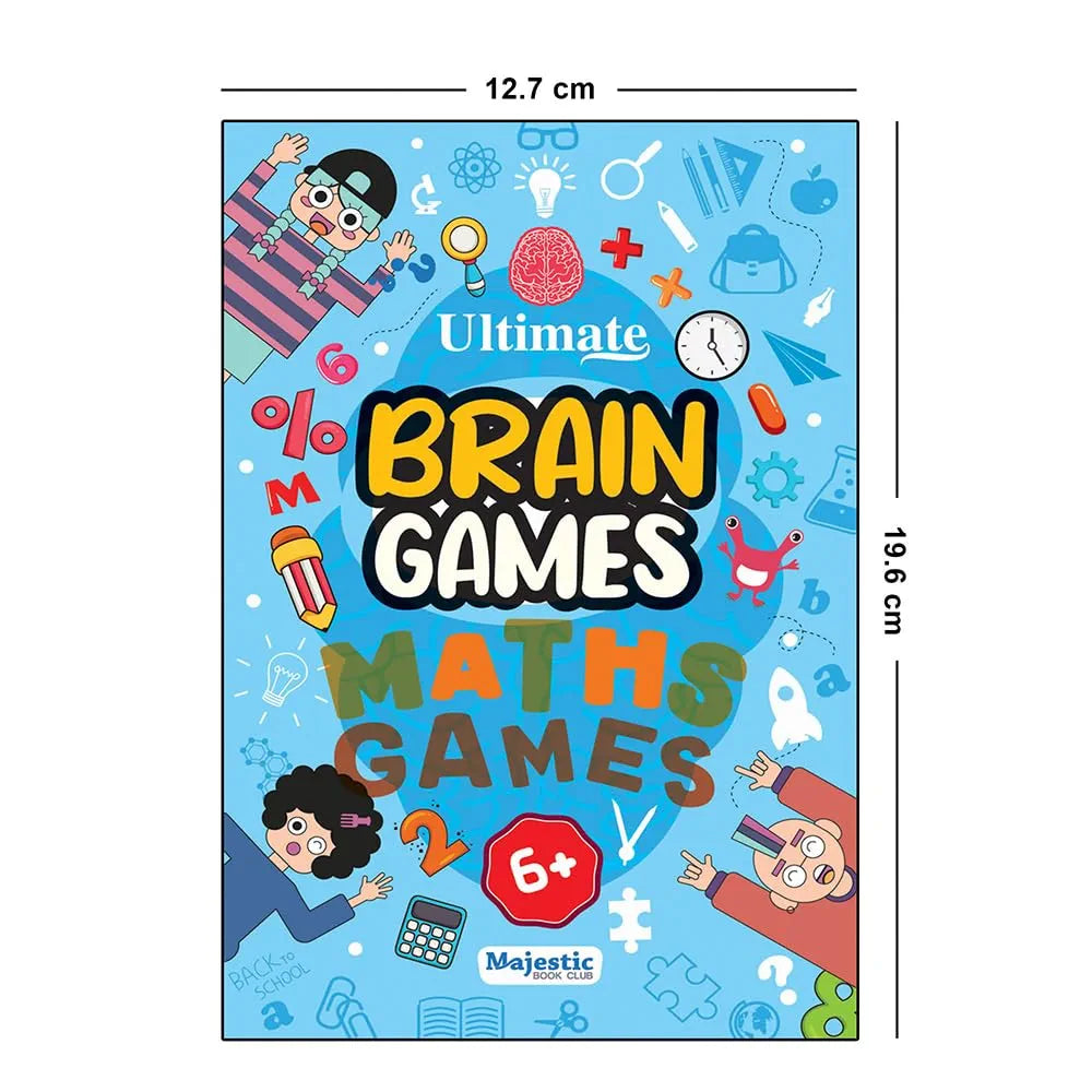Maths Games for Kids  - Ultimate Brain Games: 120+ Fun Maths Puzzles and Activities to Enhance Numerical Skills - | The Book Tree Books