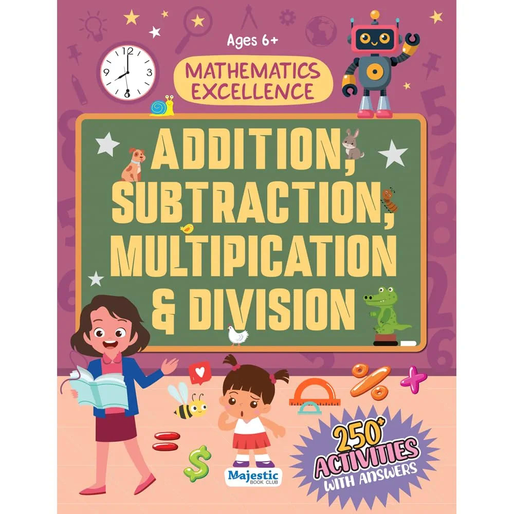 Addition, Subtraction, Multiplication and Division Maths Activity Book for Children Ages 6+ | 250+ Math Activities for Early Learning | The Book Tree Books