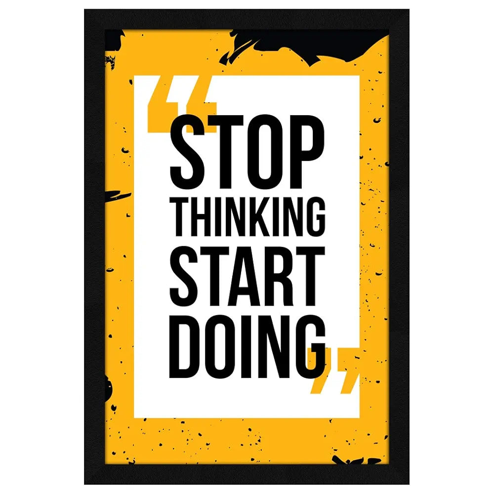 ArtX Paper Motivational Quote Stop Thinking Start Doing Wall Frame Art Painting