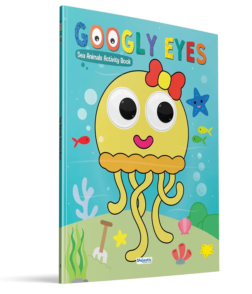 Googly Eyes Sea Animals Colouring Book for Kids I Sea Animals Activity Book featuring Adorable Characters with Oversized Googly Eyes I Perfect Gift I Fun Colouring Activity Book by Majestic Book Club