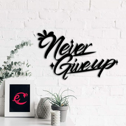 Ecraftindia Never Give Up Motivational Quote Black Engineered Wood Cutout Wall Art Decor