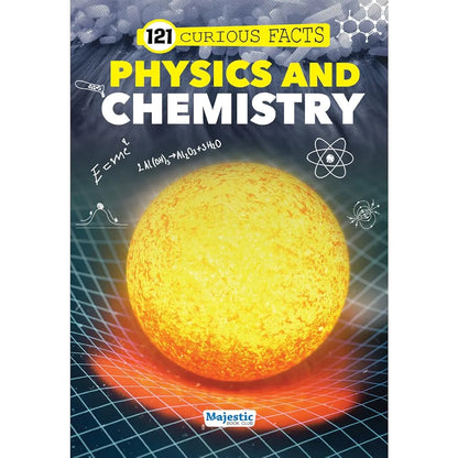 121 Physics and Chemistry Facts Book for Kids Ages 8+ | Educational Paperback with Colourful Images & Bold Text | 121 Curious Facts for All Ages by Majestic Book Club
