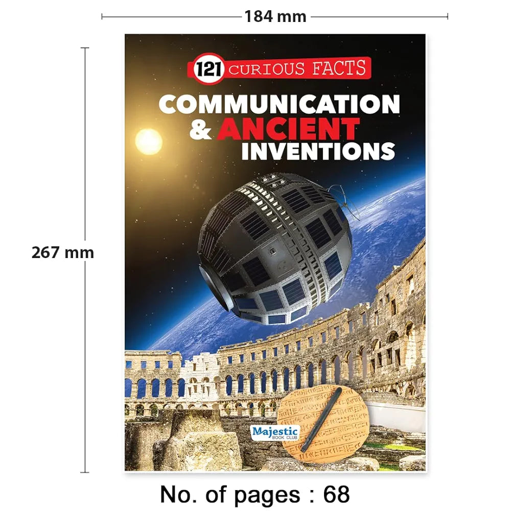 121 Communication & Ancient Inventions Facts Book for Kids Ages 8+ – 121 Curious Facts for Curiours Children – Colourful Images and Bold Text for Easy Reading – Educational Paperback Edition with Premium Art Paper – Fun and Informative Fact Book for All Ages by Majestic Book Club