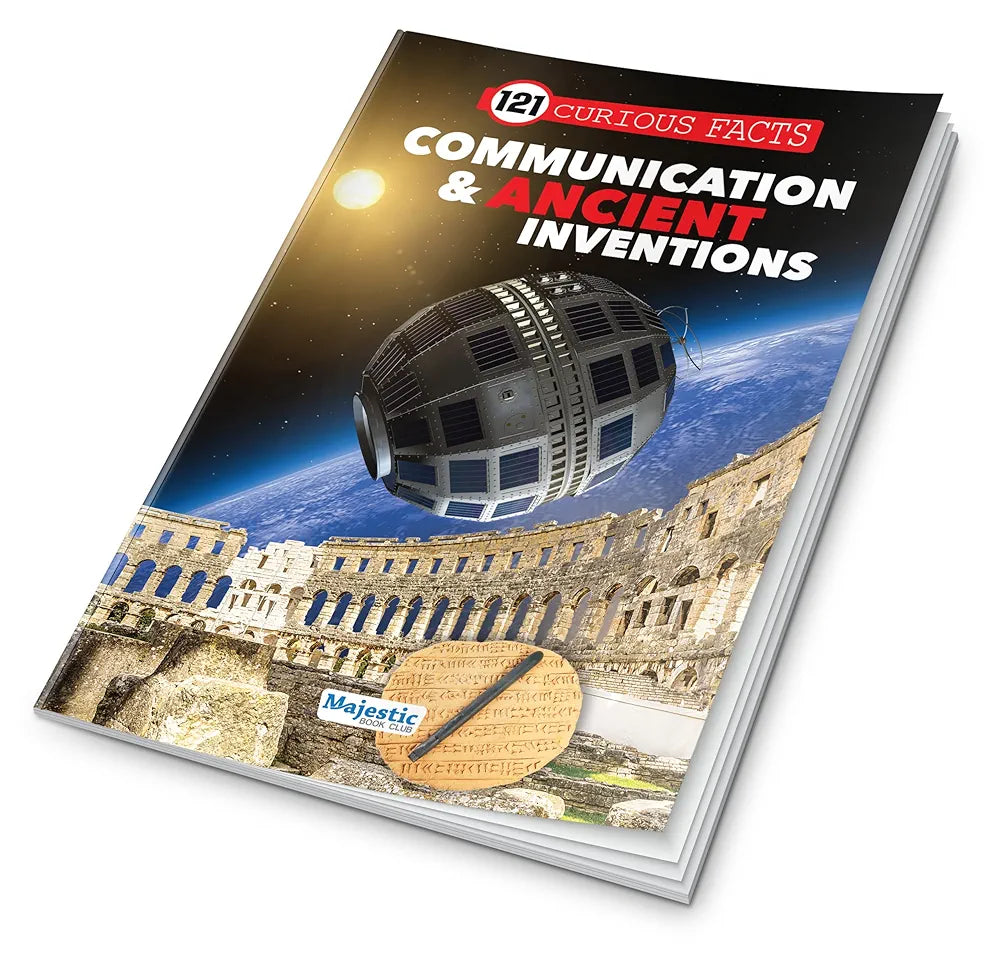 121 Communication & Ancient Inventions Facts Book for Kids Ages 8+ – 121 Curious Facts for Curiours Children – Colourful Images and Bold Text for Easy Reading – Educational Paperback Edition with Premium Art Paper – Fun and Informative Fact Book for All Ages by Majestic Book Club